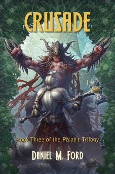 Paperback Crusade: Book Three of the Paladin Trilogy Volume 3 Book