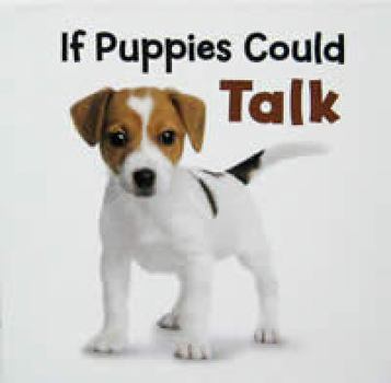 Hardcover If Puppies Could Talk: The Words Behind the Wiggles Book
