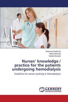 Paperback Nurses' knowledge / practice for the patients undergoing hemodialysis Book