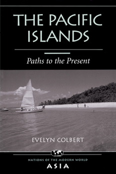 Hardcover The Pacific Islands: Paths To The Present Book