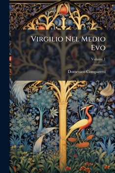 Paperback Virgilio Nel Medio Evo; Volume 1 [Italian] Book