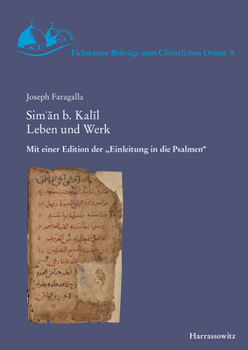 Paperback Sim'an B. Kalil. Leben Und Werk: Mit Einer Edition Der 'Einleitung in Die Psalmen' [German] Book