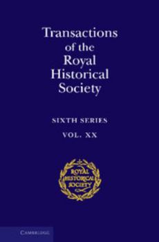 Transactions of the Royal Historical Society: Volume 20