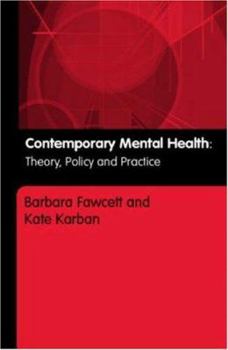 Paperback Contemporary Mental Health: Theory, Policy and Practice Book