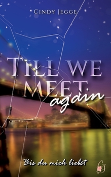 Paperback Till we meet again: Bis du mich liebst [German] Book