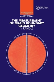 Paperback The Measurement of Grain Boundary Geometry Book