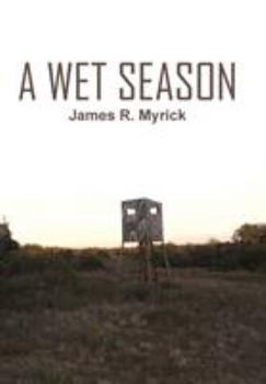 Hardcover A Wet Season Book