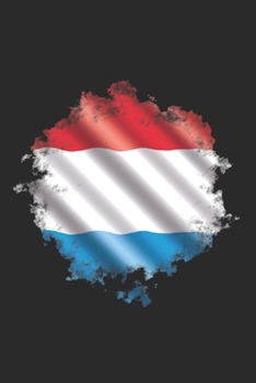 Paperback Luxembourg Notebook: Luxembourg Notebook - college book - diary - journal - booklet - memo - composition book - 120 sheets - Dot Grid paper Book