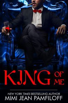 King of Me - Book #3 of the King