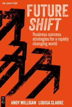Paperback Futureshift: Business Success Strategies for a Rapidly Changing World Book