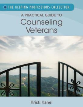 Paperback A Practical Guide to Counseling Veterans Book