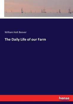 Paperback The Daily Life of our Farm Book