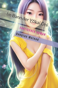 Paperback Im Bann der Y&#333;kai Oni: Erotischer Roman [German] Book