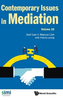 Contemporary Issues in Mediation - Volume 10