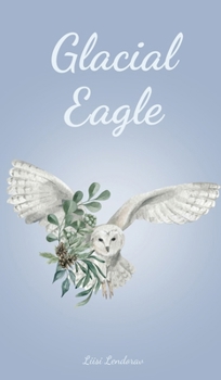 Hardcover Glacial Eagle Book