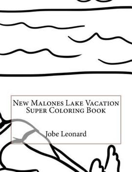 Paperback New Malones Lake Vacation Super Coloring Book