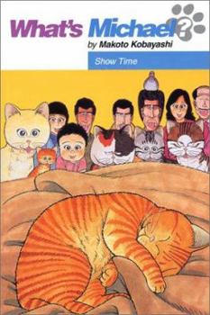 Paperback What's Michael? Volume 8: Show Time Book