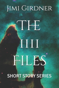 Paperback The 1111 Files: Short Story Series Book