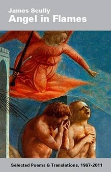 Paperback Angel in Flames: Selected Poems & Translations 1967-2011 Book