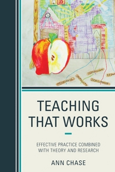Paperback Teaching That Works: Effective Practice Combined with Theory and Research Book