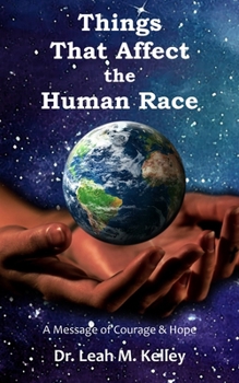 Paperback Things That Affect the Human Race: A Message of Courage & Hope Book