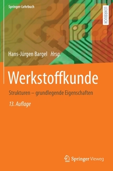 Hardcover Werkstoffkunde: Strukturen - Grundlegende Eigenschaften [German] Book