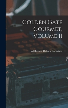 Hardcover Golden Gate Gourmet, Volume II; 2 Book