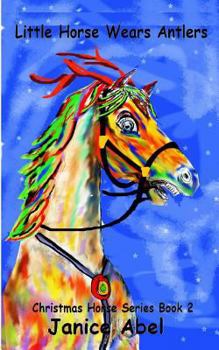 Paperback Little Horse Wears Antlers Book