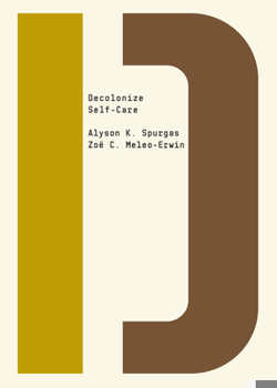 Decolonize Self-Care - Book  of the Decolonize That!