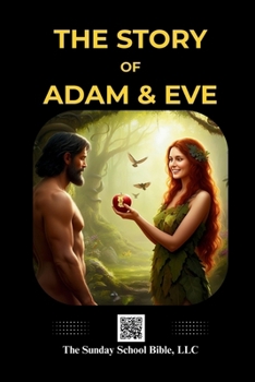 The Sunday School Bible: The Story of Adam and Eve