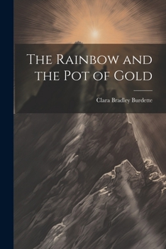 Paperback The Rainbow and the pot of Gold Book