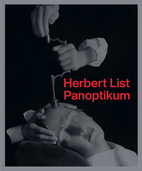 Hardcover Herbert List: Panoptikum Book