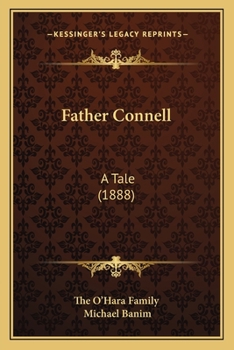 Paperback Father Connell: A Tale (1888) Book