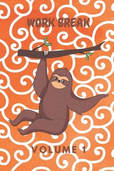 Paperback Work Break Volume 1: Schedule Journal with Humorous Quotes, Coloring Pages & Fun Activities Book