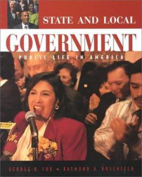 Paperback State and Local Government: Public Life in America (with Infotrac ) [With Infotrac] Book