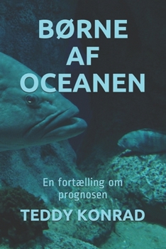 Paperback B?rne AF Oceanen: En fort?lling om prognosen [Danish] Book