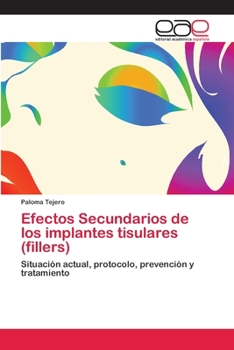 Paperback Efectos Secundarios de los implantes tisulares (fillers) [Spanish] Book