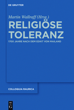 Hardcover Religiöse Toleranz: 1700 Jahre Nach Dem Edikt Von Mailand [German] Book