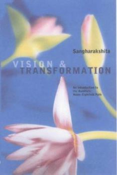 Paperback Vision and Transformation: An Introduction to the Buddha's Noble Eightfold Path Book