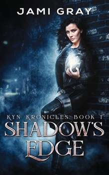 Paperback Shadow's Edge: Kyn Kronicles Book 1 Book