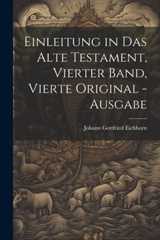Paperback Einleitung in das Alte Testament, Vierter Band, Vierte Original -Ausgabe [German] Book