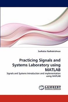 Paperback Practicing Signals and Systems Laboratory using MATLAB Book