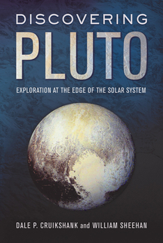 Paperback Discovering Pluto: Exploration at the Edge of the Solar System Book