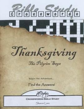 Paperback Crosswords Bible Study: Thanksgiving The Pilgrim Saga Book
