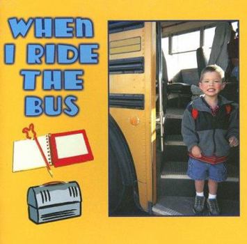 Paperback When I Ride the Bus Book