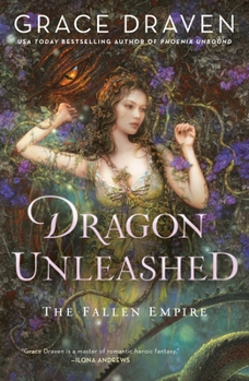 Dragon Unleashed - Book #2 of the Fallen Empire
