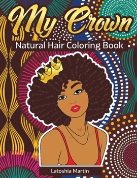 Paperback My Crown Natural Hair Coloring Book