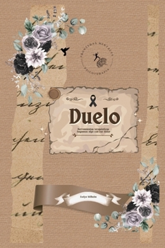 Paperback Duelo: Herramientas terapéuticas -hagamos algo con ese dolor- [Spanish] Book