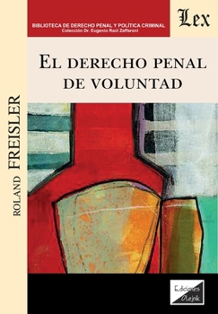 Paperback El derecho penal de voluntad [Spanish] Book