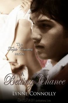 A Betting Chance - Book #4 of the Triple Countess